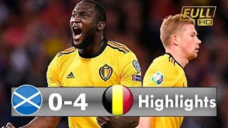 Scotland vs Belgium 0 4 All Goals & Highlights 2019 HD