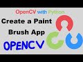 OpenCV with Python | Project #2-Create a Paint Brush App with Mouse Events