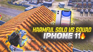 HARMFUL SOLO VS SQUAD💥IPHONE 11 SMOOTH + EXTREME PUBG / BGMI TEST 2024⚡️5 FINGER GAMEPLAY