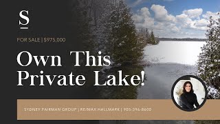 Own This PRIVATE Lake | FOR SALE | 4166 Marlbank Rd., #Tweed