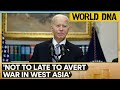 Not To Late To Avert War In West Asia Warns Joe Biden | World DNA LIVE | WION LIVE