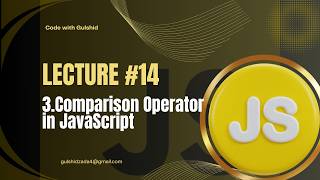 JavaScript Lecture #14 – Comparison Operators in JavaScript