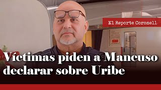 ¿Declarará Mancuso en el proceso contra Uribe? Víctimas le piden que lo haga | Daniel Coronell