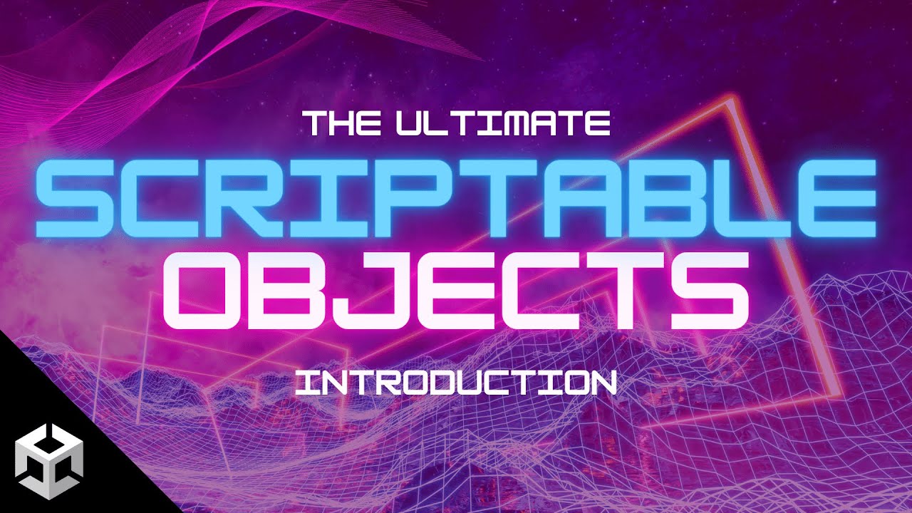 The Ultimate Introduction To Scriptable Objects In Unity Youtube