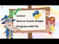 #4 Python Playground: Program with File | Computer Programming & Coding for Kids & Beginners