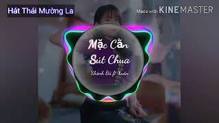 Măc Cằn Sút Chua ( Khánh Bii ft Xuân )