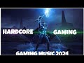 Hardcore🔥Gaming Music Mix 2024🎧