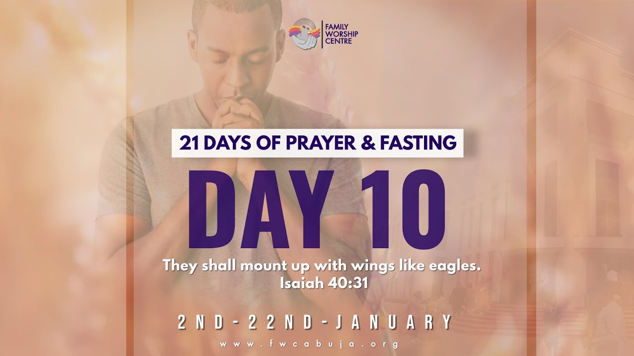 Prayer And Fasting Day 10 11012023 Youtube