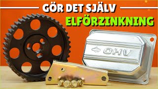 GÖR DET SJÄLV - ELFÖRZINKNING, SVARTFOSFATERING OCH GULPASSIVISERING