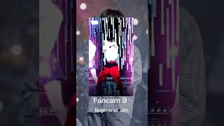 Fancam 9