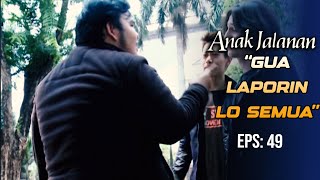 Rio's slander wants to be dismantled by Dado | ANAK JALANAN | EPS 49 (1/5)