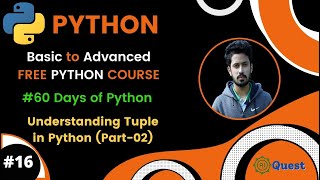 Day-16🐍 60 Days of Python | Python Tuples: Understanding Tuple in Python | More About Tuple (Part-2)
