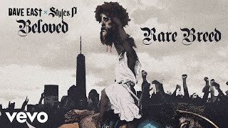 Dave East, Styles P - Rare Breed (Audio)