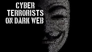 Dark web Cyber terrorists