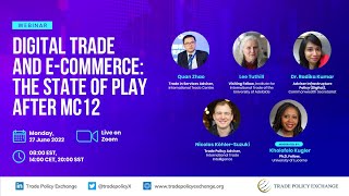 Digital Trade and E-Commerce: The State of Play after MC12