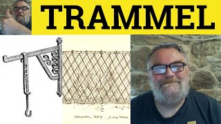 🔵Trammel Untrammelled - Trammel Meaning - Untrammeled Examples - Trammel Definition - Formal English