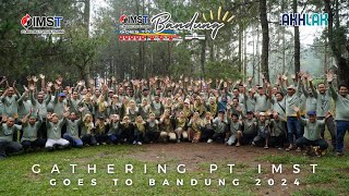 Gathering PT IMST Goes To Bandung