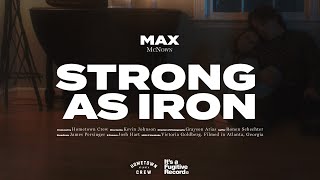 Max McNown - Strong As Iron (Official Music Video)