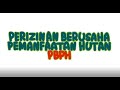 Perizinan Berusaha Pemanfaatan Hutan (PBPH)