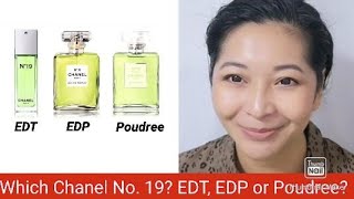 Chanel No. 19 EDT, EDP and Poudree review