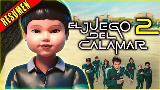 👉 EL JUEGO DEL CALAMAR 2 - SQUID GAME 2 ganas o mueres resumen || Ahora te cuento