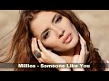 millios someone like you