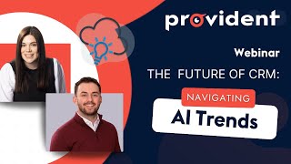 The Future of CRM: Navigating AI Trends Webinar