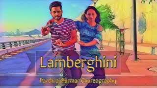 Lamberghini - The Doorbeen ft. Ragini I Parthraj Parmar Choreography
