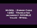MySQL : Error Code 1292 - Truncated incorrect DOUBLE value - Mysql