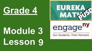 Eureka Math Grade 4 Module 3 Lesson 9