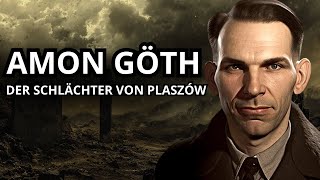 Amon Göth: Der Schlächter Von Płaszów