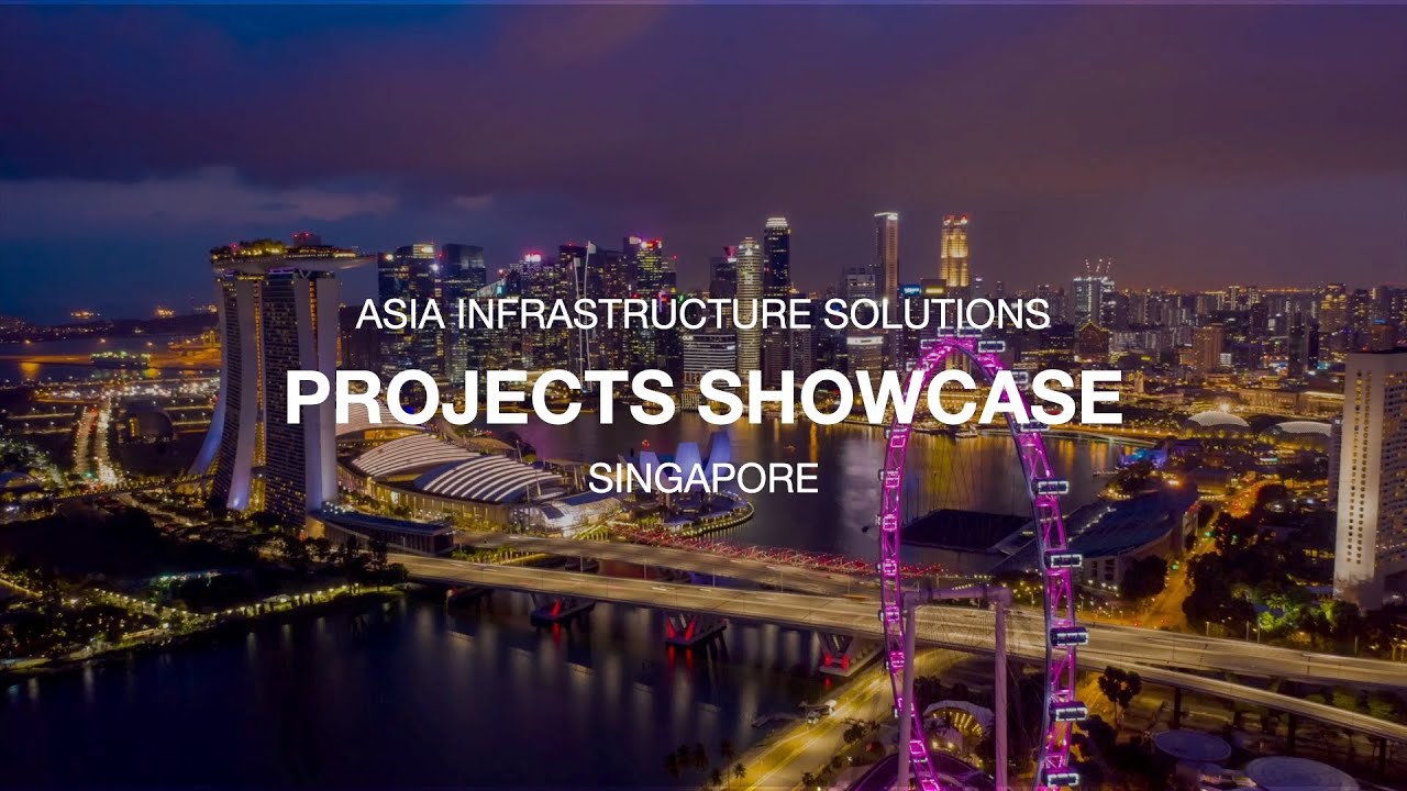 Asia Infrastructure Solutions Projects Singapore Youtube