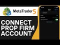 How to Connect Prop Firm Account to MetaTrader5 (2024)