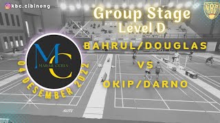 Group Stage [Bahrul/Douglas vs Okip/Darno] Level D MC CUP 04 Dec 2022