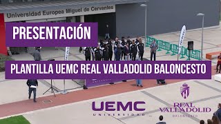 UEMC - Presentación de la plantilla del UEMC Real Valladolid Baloncesto 2022