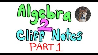 Visca Algebra 2 Common Core Course Summary Cliff Notes Part 1 - Start to Quadratic Regressions
