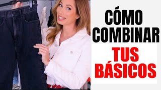 Cómo Combinar Basicos | Desiree Lowry