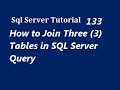 Join Three Tables in SQL Server Query