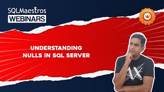 Understanding NULLs in SQL Server by Satya Ramesh
