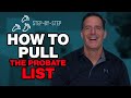 How to Pull the Probate List (Step by Step)