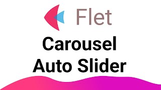 Flet Tutorial - Carousel Automatic slider