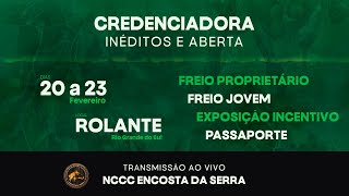 [ RETRANSMISSÃO ] CREDENCIADORA INÉDITOS E ABERTA | ROLANTE/RS | AND/FIG/VSP/ESB