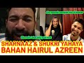 SHARNAAZ AHMAD & SHUKRI YAHAYA BUAT LAWAK DENGAN HAIRUL AZREEN