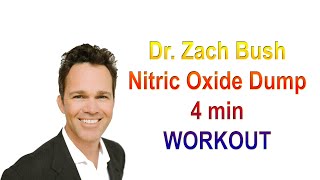 Dr. Zach Bush - Nitric Oxide Dump 4 min Exercise Workout 4 minute workout