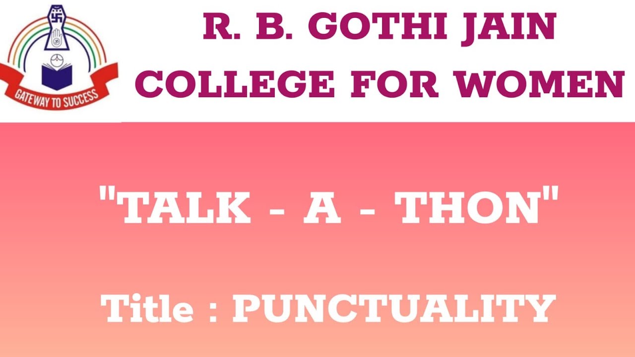 R.B. GOTHI JAIN COLLEGE FOR WOMEN - TALK-A-THON - YouTube