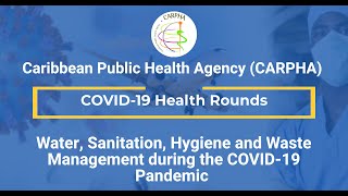 Water, Sanitation, Hygiene and Waste Management during the COVID-19 Pandemic