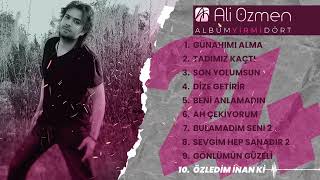 10. Özledim İnan ki (Ali Özmen - Albüm 24)