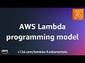 AWS Lambda programming model | AWS Lambda Fundamentals