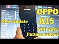 Oppo A15 (CPH2185) Pattern Unlock By Unlock Tool 100% done !