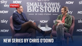 Chris O'Dowd creates new Sky Original comedy drama series 'Small Town, Big Story'